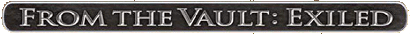 logo officiel de l'édition From the vault : Exiled